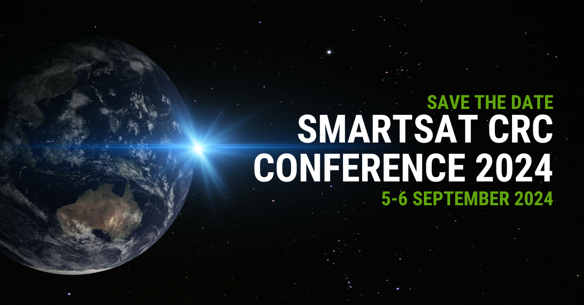 SAVE THE DATE SmartSat CRC Conference 2024 SmartSat CRC